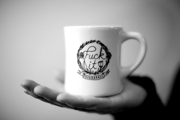 Fuck It Coffee Mug